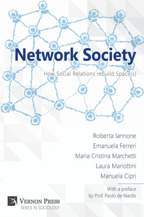 Network Society: How Social Relations Rebuild Space