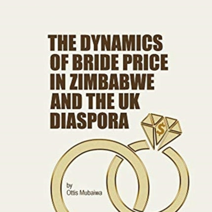The Dynamics of Bride Price in Zimbabwe and the
