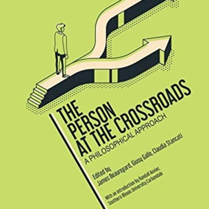 The Person at the Crossroads: A Philosophical