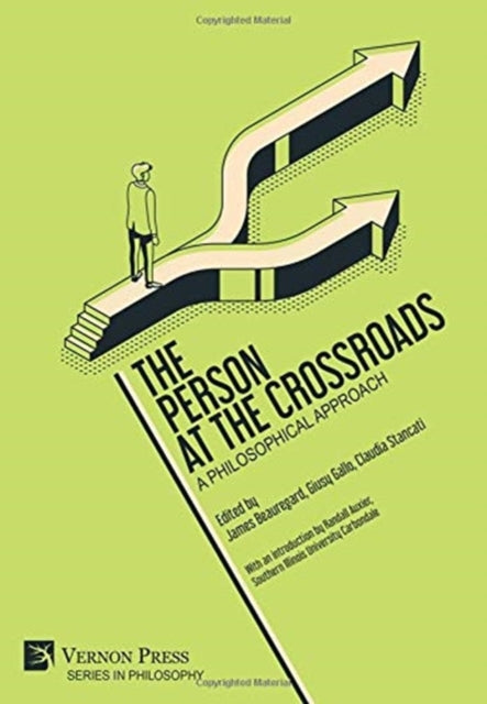 The Person at the Crossroads: A Philosophical