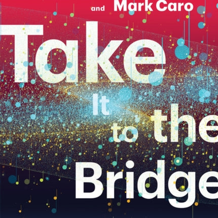 Take It to the Bridge: Unlocking the Great Songs