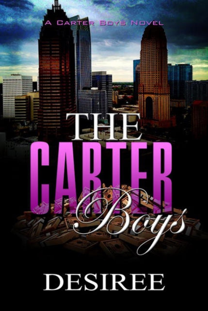 The Carter Boys: A Desiree Novel