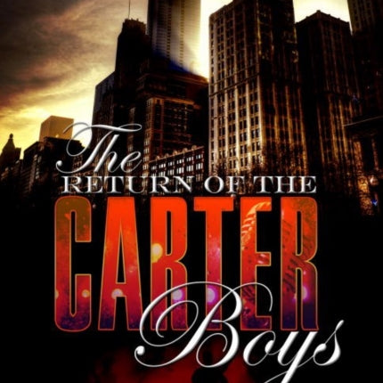 The Return Of The Carter Boys: The Carter Boys 2