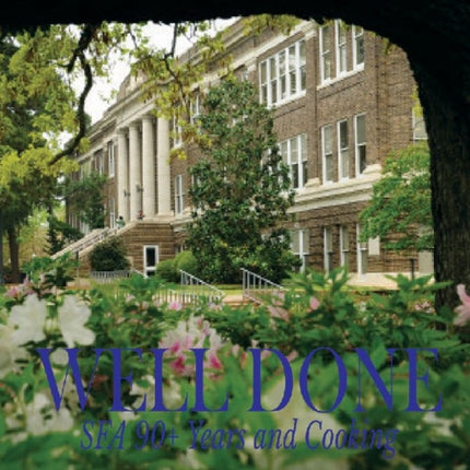 Well Done: Stephen F. Austin State University