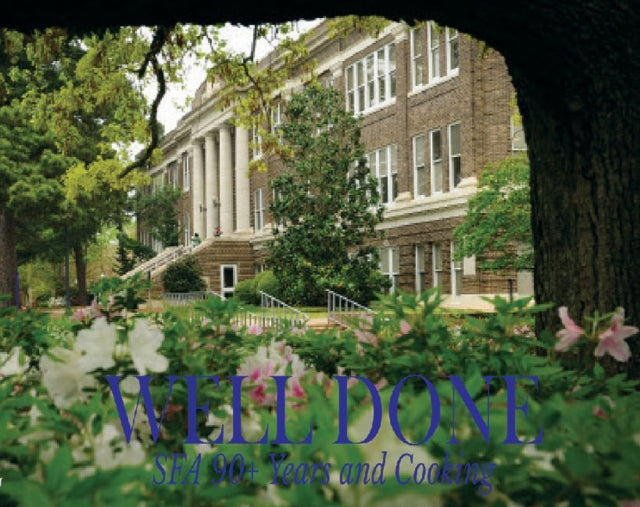 Well Done: Stephen F. Austin State University