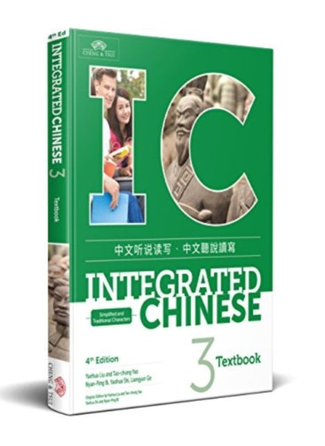 Integrated Chinese Level 3 - Textbook (Simplified and traditional characters)