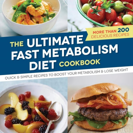 The Ultimate Fast Metabolism Diet Cookbook: Quick