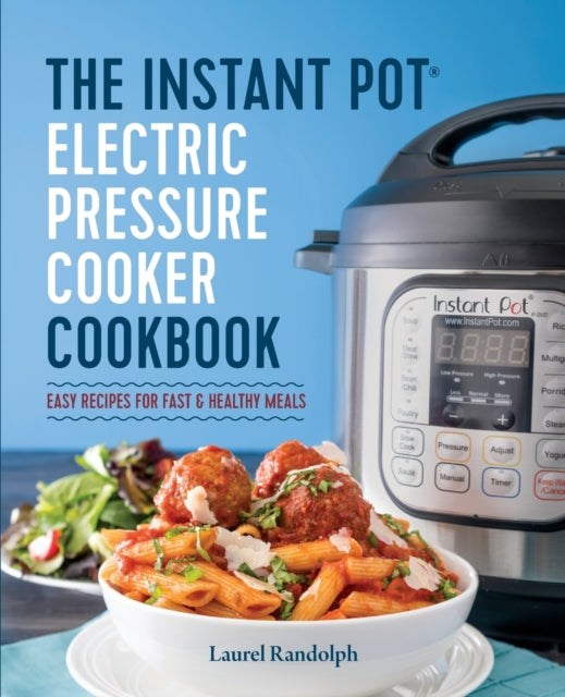 The Instant Pot Electric Pressure Cooker