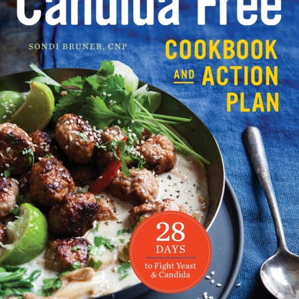 The Candida Free Cookbook and Action Plan: 28