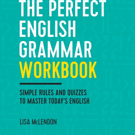 The Perfect English Grammar Workbook: Simple