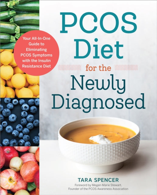 Pcos Diet for the Newly Diagnosed: Your