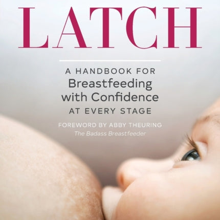 Latch: A Handbook for Breastfeeding with