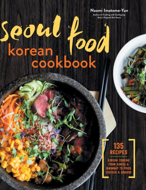 Seoul Food Korean Cookbook: Korean Cooking from