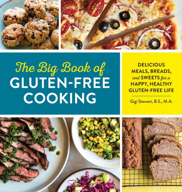 The Big Book of Gluten Free Cooking: Delicious