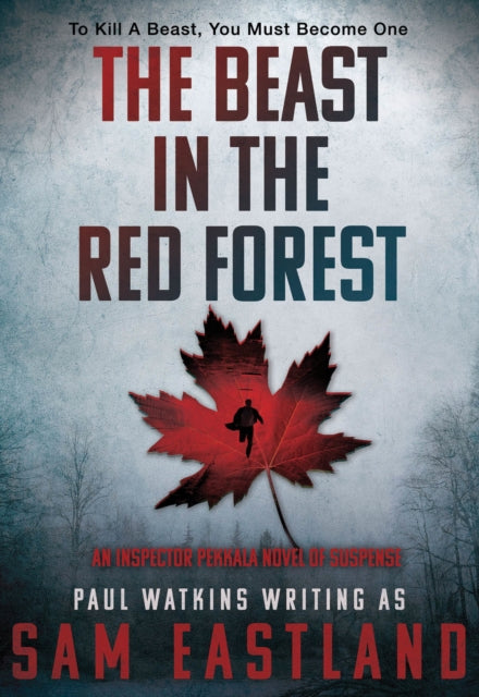 The Beast in the Red Forest An Inspector Pekkala Novel of Suspense