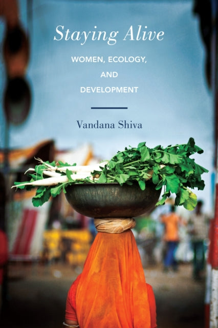 Staying Alive: Women, Ecology, and Development