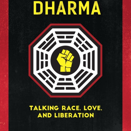 Radical Dharma: Talking Race, Love, and Liberation