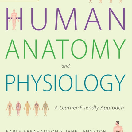 Making Sense of Human Anatomy and Physiology: A Learner-Friendly Approach