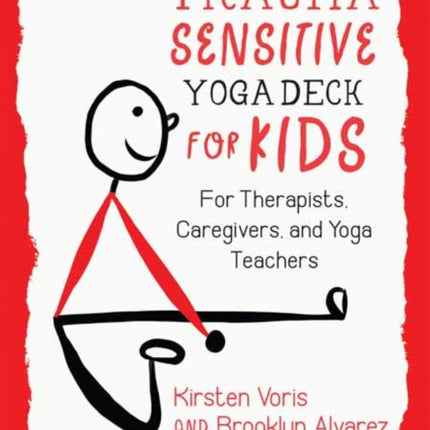 Trauma-Sensitive Yoga Deck for Kids: For Therapists, Caregivers, and Yoga Teachers