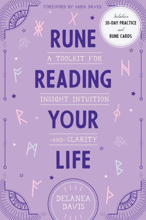 Rune Reading Your Life: A Toolkit for Insight, Intuition, and Clarity