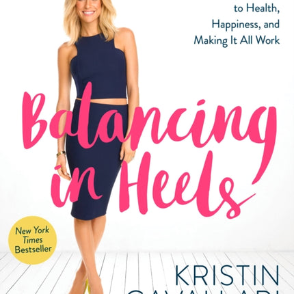 Balancing in Heels: My Journey to Health, Happiness, and Making it all Work