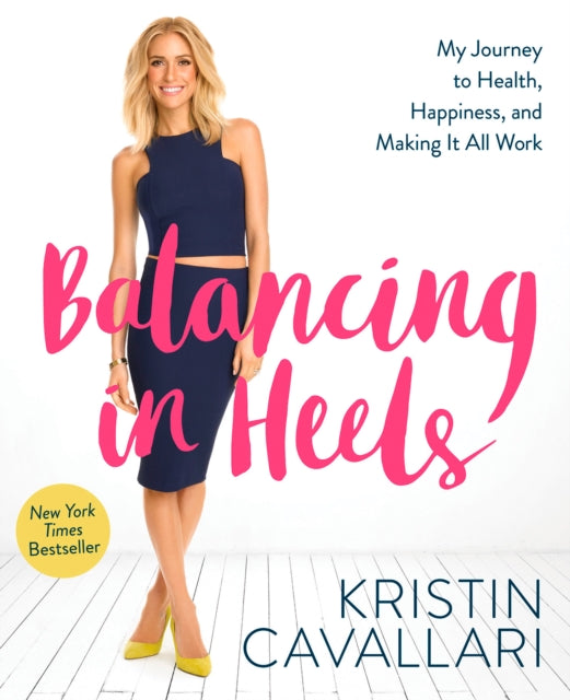 Balancing in Heels: My Journey to Health, Happiness, and Making it all Work