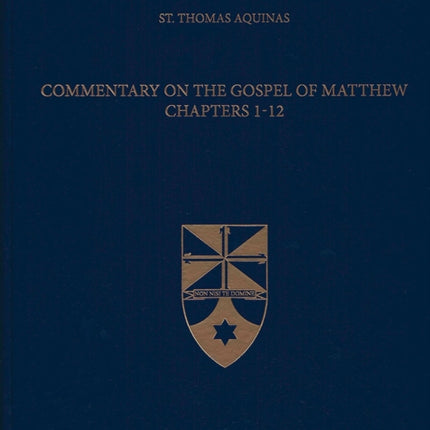 Commentary on the Gospel of Matthew Chapters 112