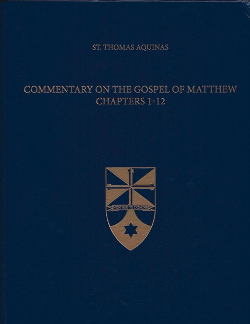 Commentary on the Gospel of Matthew Chapters 112