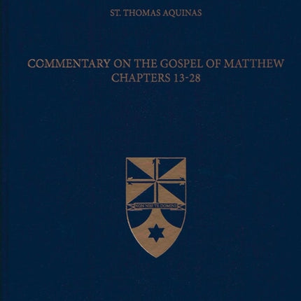 Commentary on the Gospel of Matthew Chapters 1328