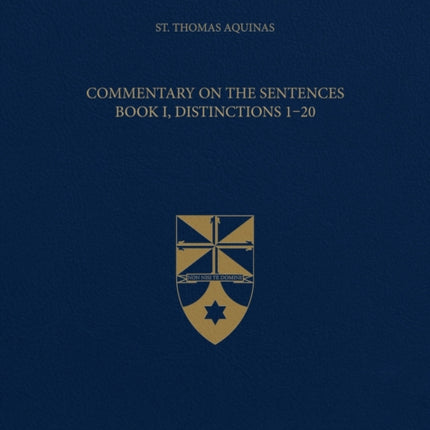 Commentary on the Sentences Book I Distinctions