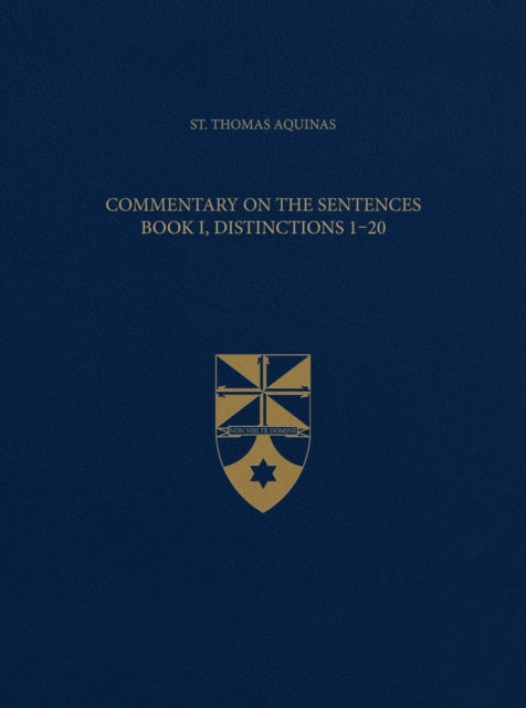 Commentary on the Sentences Book I Distinctions