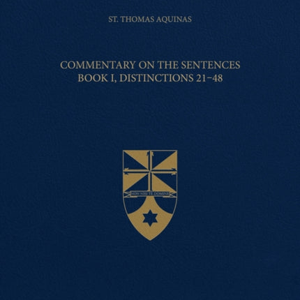 Commentary on the Sentences Book I Distinctions