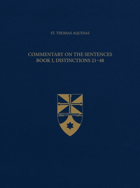 Commentary on the Sentences Book I Distinctions