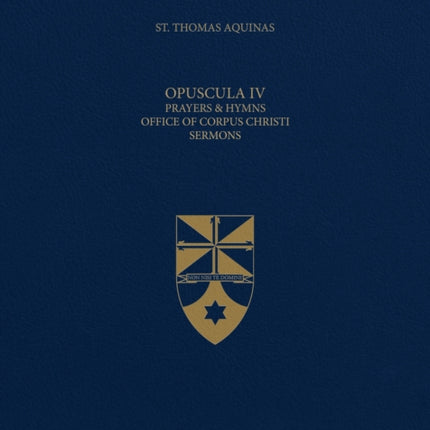 Opuscula IV Prayers  Hymns Office of Corpus Christi Sermons