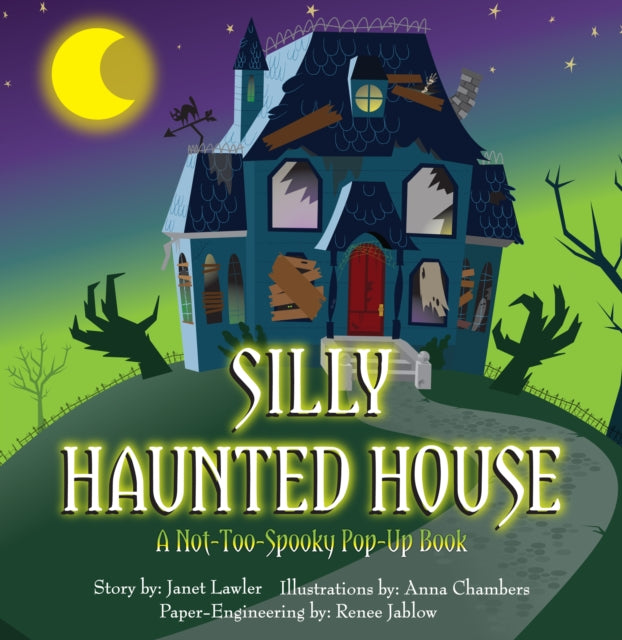 Silly Haunted House: A Not-Too-Spooky Pop-Up Book