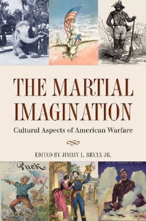 The Martial Imagination: Cultural Aspects of