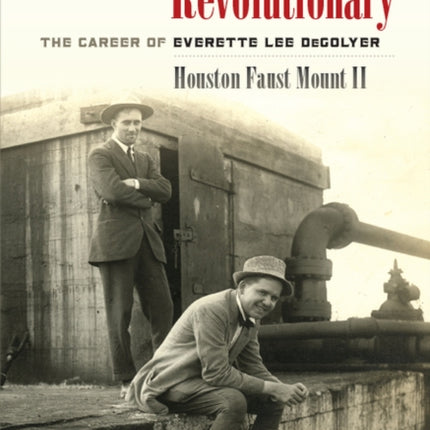 Oilfield Revolutionary: The Career of Everette