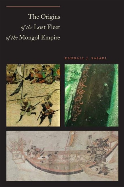 The Origins of the Lost Fleet of the Mongol