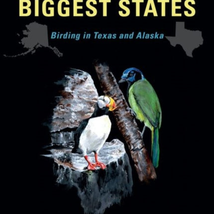 Big Years, Biggest States: Birding in Texas and