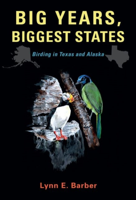 Big Years, Biggest States: Birding in Texas and