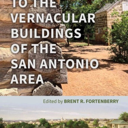 A Field Guide to the Vernacular Buildings of the