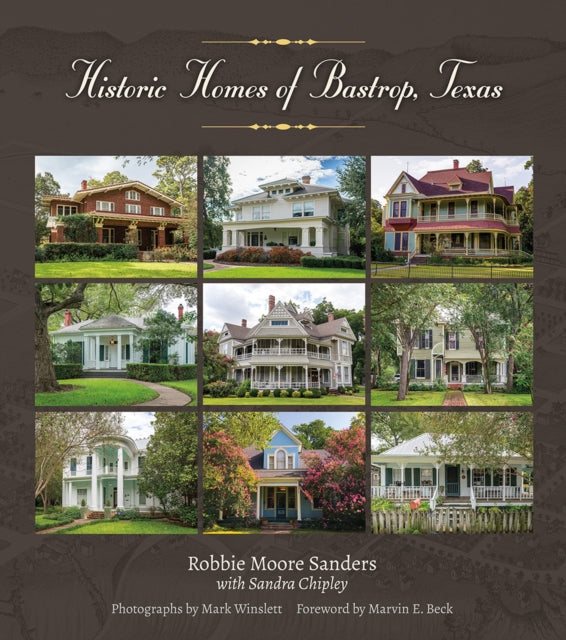 Historic Homes of Bastrop, Texas Volume 23