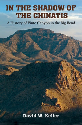 In the Shadow of the Chinatis: A History of Pinto