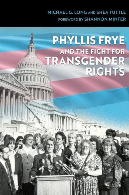 Phyllis Frye and the Fight for Transgender Rights