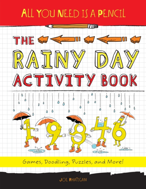 All You Need Is a Pencil: The Rainy Day Activity Book: Games, Doodling, Puzzles, and More!