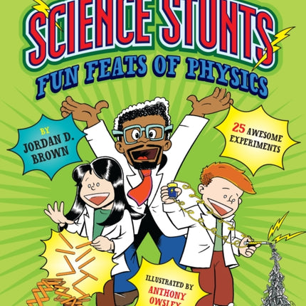 Science Stunts: Fun Feats of Physics