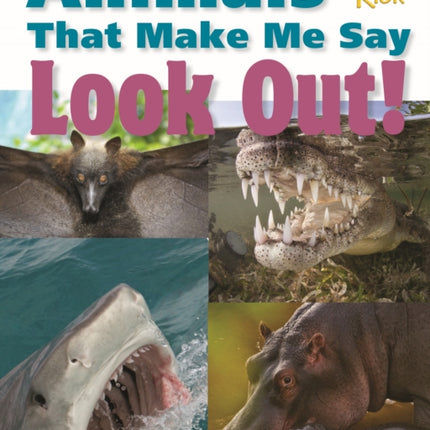 Animals That Make Me Say Look Out! (National Wildlife Federation)