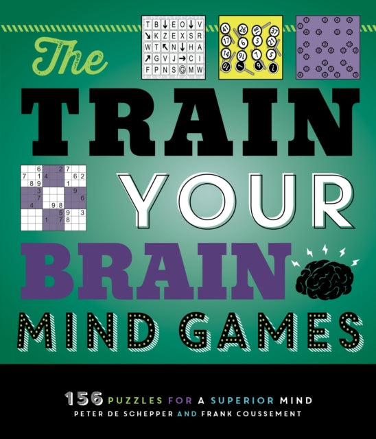 Train Your Brain Mind Games: 156 Puzzles for a