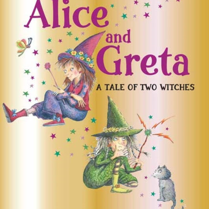 Alice and Greta: A Tale of Two Witches