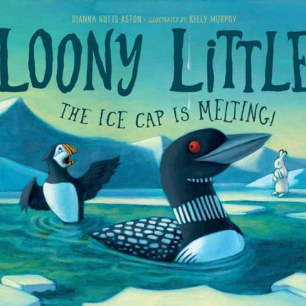 Loony Little: The Ice Cap Is Melting